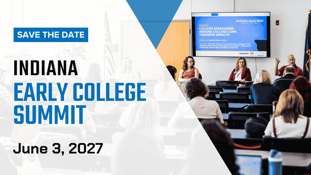 Save-the-date graphic for the Indiana Early College Summit on June 3, 2027, alongside a photo of a panel discussion in a conference room.
